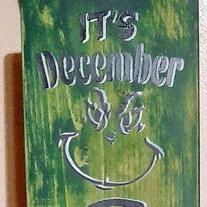 It's December Grinches sign